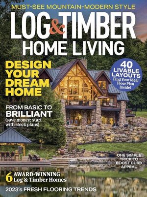 Cover image for Log and Timber Home Living: January/February 2022